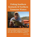 Fishing Southern Kentucky & Northern Tennessee Waters