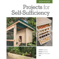 Step-By-Step Projects for Self-Sufficiency: Grow Edibles * Raise Animals * Live Off the Grid * DIY