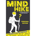 MIND HIKE a 365 Question Journey of Self-Discovery: Personal Edition