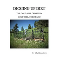 Digging Up Dirt: The Gold Hill Cemetery, Gold Hill, Colorado