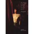 Aung San Suu Kyi: A Biography
