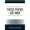 These Poems are Mine