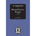 The Supplement to: The Wilkes County Papers, 1773-1889
