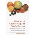 Theories of Counselling and Psychotherapy: An Introduction to the Different Approaches