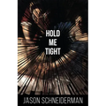 Hold Me Tight