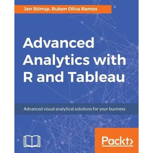 Advanced Analytics with R and Tableau