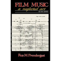 Film Music: A Neglected Art