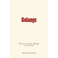 Solange: Story of the Reign of Terror