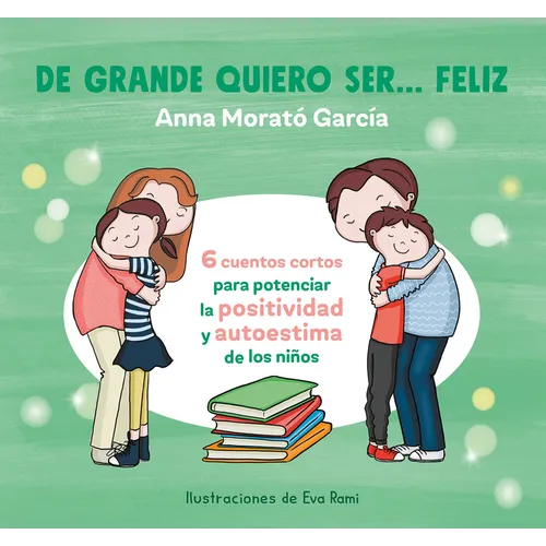 de Grande Quiero Ser... Feliz 1 / When I Grow Up, I Want to Be Happy