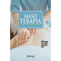 Masoterapia: Relax, Belleza Y Salud