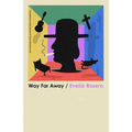 Way Far Away