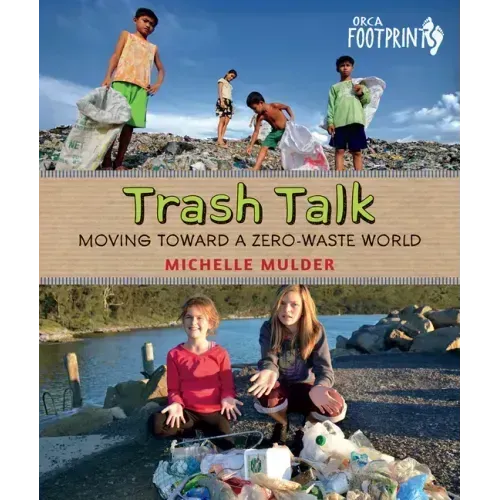 Trash Talk: Moving Toward a Zero-Waste World