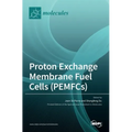 Proton Exchange Membrane Fuel Cells (PEMFCs)