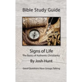Bible Study Guides -- Signs of Life: Good Questions Have Small Groups Talking