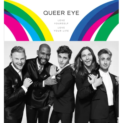 Queer Eye: Love Yourself. Love Your Life.