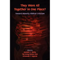 They Were All Together in One Place? Toward Minority Biblical Criticism