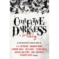 Collective Darkness: A Horror Anthology