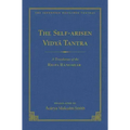 The Self-Arisen Vidya Tantra (Vol 1) and the Self-Liberated Vidya Tantra (Vol 2): A Translation of the Rigpa Rang Shar (Vol 1) and a Translation of th