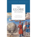 The Globe on Paper: Writing Histories of the World in Renaissance Europe and the Americas
