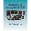 Studebaker Auto Part Interchange Manual 1927-1935