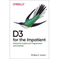 D3 for the Impatient: Interactive Graphics for Programmers and Scientists