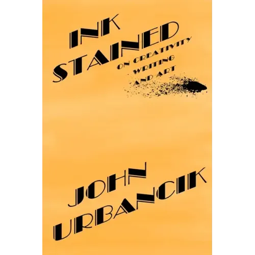 InkStained: On Creativity, Writing, and Art