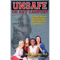Unsafe on Any Campus? College Sexual Assault and What We Can Do about It