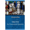 Truth: An Unanswered Question