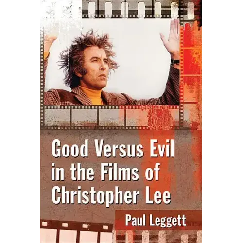 Good Versus Evil in the Films of Christopher Lee