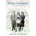 What's So Funny?: A Cartoonist's Memoir