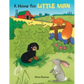 A Home for Little Man
