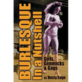 Burlesque in a Nutshell - Girls, Gimmicks & Gags