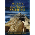 Secrets of Ancient America: Archaeoastronomy and the Legacy of the Phoenicians, Celts, and Other Forgotten Explorers