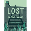 Lost on the Prairie
