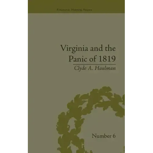 Virginia and the Panic of 1819: The First Great Depression and the Commonwealth