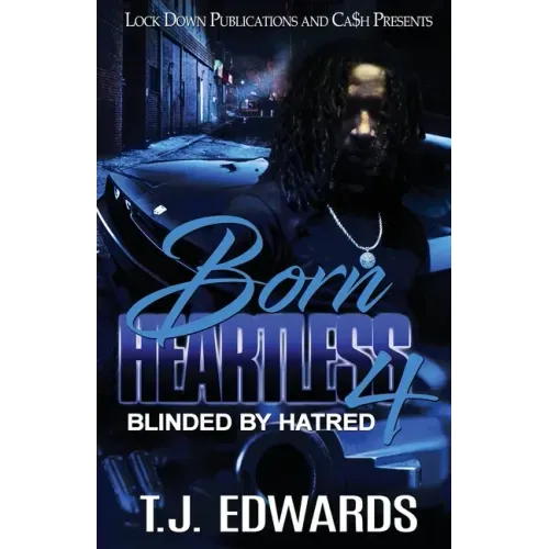 Born Heartless 4: Blinded by Hatred