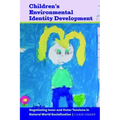 Children's Environmental Identity Development: Negotiating Inner and Outer Tensions in Natural World Socialization