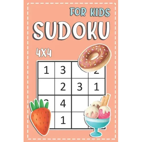 4x4 Sudoku For Kids: Beginner Sudoku Puzzle Books For Kids Good Logic Challenge