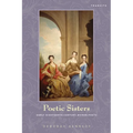 Poetic Sisters: Early Eighteenth-Century Women Poets