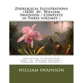 Zoological Illustrations (1820) by: William Swainson / Complete in Three volumes /