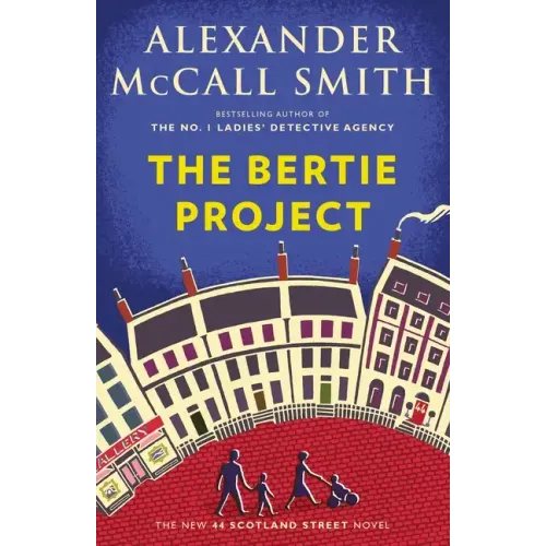 The Bertie Project: 44 Scotland Street Series (11)