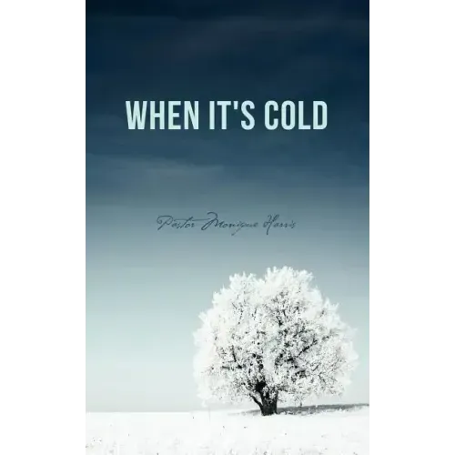When It's Cold