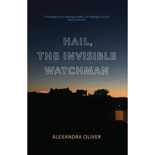 Hail, the Invisible Watchman