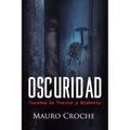 Oscuridad: Cuentos de terror y misterio