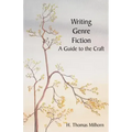 Writing Genre Fiction: A Guide to the Craft