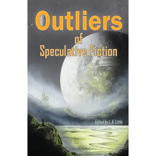 Outliers of Speculative Fiction