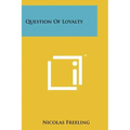 Question Of Loyalty