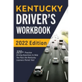 Kentucky Driver's Workbook: 320+ Practice Driving Questions to Help You Pass the Kentucky Learner's Permit Test
