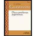 Diez Cantilenas argentinas: Partituras para piano