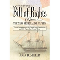 The Second Bill of Rights and the New Federalist Papers: Eleven Amendments to the United States Constitution and Fifty Papers that Present Them.